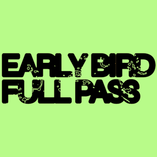 EARLY BIRD FULL PASS
